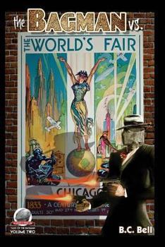 The Bagman Vs. The World's Fair - Book #2 of the Tales of the Bagman