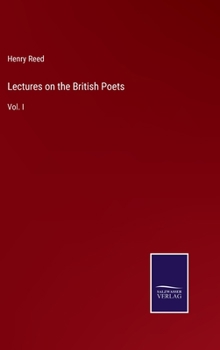 Hardcover Lectures on the British Poets: Vol. I Book