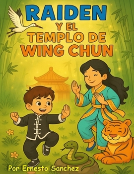 Paperback Raiden y el Templo Wing Chun (Spanish Edition) [Spanish] Book