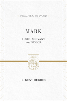 Hardcover Mark: Jesus, Servant and Savior (2 Volumes in 1 / ESV Edition) Book