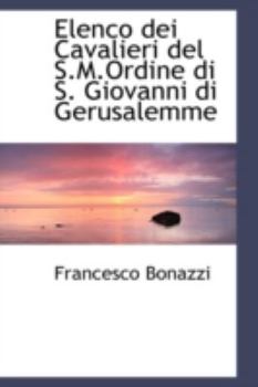 Paperback Elenco Dei Cavalieri del S.M.Ordine Di S. Giovanni Di Gerusalemme Book