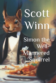 Paperback Simon the Well-Mannered Squirrel Book