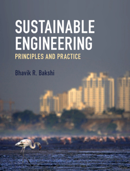 Hardcover Sustainable Engineering: Principles and Practice Book