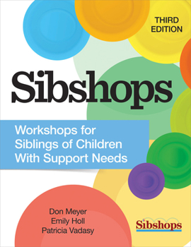 Paperback Sibshops: Workshops for Siblings of Children with Support Needs Book