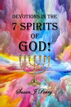 Paperback Devotions In The 7 Spirits Of God! Book