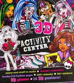 Spiral-bound Monster High 3D Activity Center [With Sticker(s) and 16 Posters and Stencils and 3-D Glasses] Book