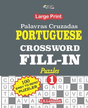 Paperback PORTUGUESE CROSSWORD FILL-IN Puzzles; Vol.1 (Palavras Cruzadas) [Portuguese] [Large Print] Book