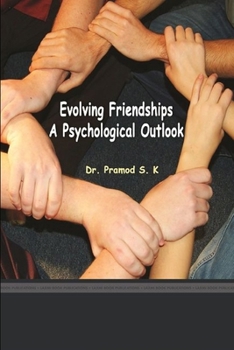 Paperback Evolving Friendships a Psychological Outlook Book