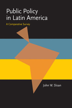 Paperback Public Policy in Latin America: A Comparative Survey Book