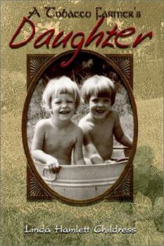 Hardcover A Tobacco Farmer's Daughter Book
