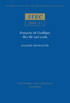 Paperback Françoise de Graffigny: Her Life and Works [French] Book