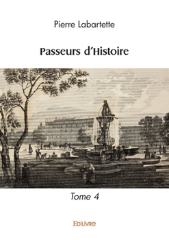 Paperback Passeurs d'Histoire - Tome 4 [French] Book