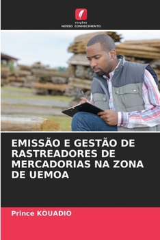 Paperback Emissão E Gestão de Rastreadores de Mercadorias Na Zona de Uemoa [Portuguese] Book