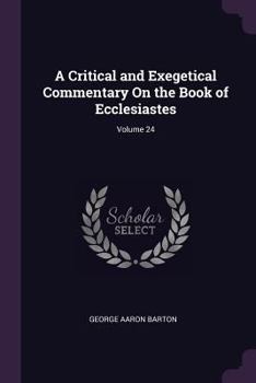 Paperback A Critical and Exegetical Commentary On the Book of Ecclesiastes; Volume 24 Book