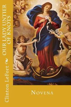 Paperback Our Lady Untier of Knots Book