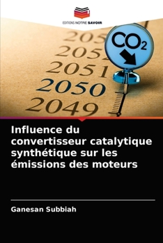 Paperback Influence du convertisseur catalytique synthétique sur les émissions des moteurs [French] Book