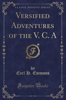 Paperback Versified Adventures of the V. C. a (Classic Reprint) Book