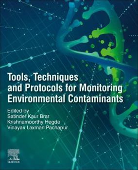 Paperback Tools, Techniques and Protocols for Monitoring Environmental Contaminants Book