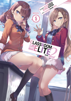 Paperback Classroom of the Elite: Year 2 (Light Novel) Vol. 5 Book