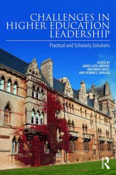 Paperback Challenges in Higher Education Leadership: Practical and Scholarly Solutions Book