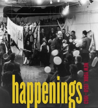 Hardcover Happenings: New York, 1958-1963 Book