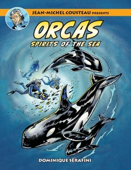 Paperback Jean-Michel Cousteau Presents ORCAS: Spirits of the Seas Book