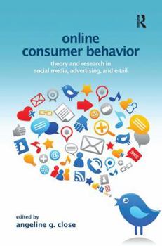 Paperback Online Consumer Behavior: Theory and Research in Social Media, Advertising and E-tail Book