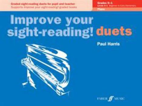 Paperback Improve Your Sight-Reading! Piano Duet, Grade 0-1: Graded Sight-Reading Duets for Pupil and Teacher Book