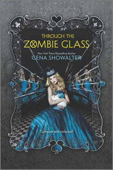 Through the Zombie Glass - Book #2 of the White Rabbit Chronicles