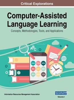Hardcover Computer-Assisted Language Learning: Concepts, Methodologies, Tools, and Applications, VOL 1 Book