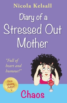 Diary of a Stressed Out Mother: Chaos