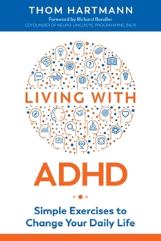 Paperback Living with ADHD: Simple Exercises to Change Your Daily Life Book