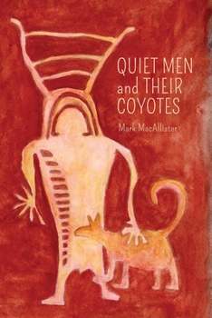 Paperback Quiet Men and Their Coyotes Book