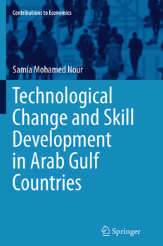 Paperback Technological Change and Skill Development in Arab Gulf Countries Book