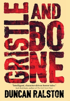 Gristle & Bone: Stories