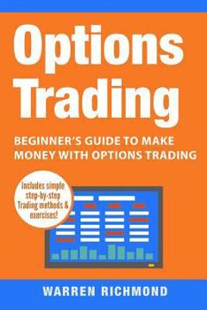 Paperback Options Trading: Beginner's Guide to Make Money with Options Trading Book