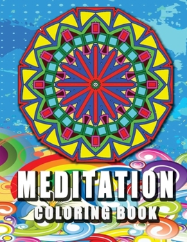 Paperback MEDITATION Coloring Book: High Quality Mandala Coloring Book, Relaxation And Meditation Coloring Book