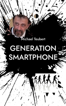 Paperback Generation Smartphone: Vom Untergang der Dichter und Denker [German] Book