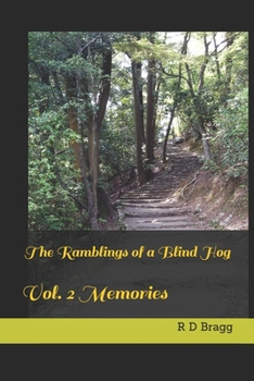Paperback The Ramblings of a Blind Hog: Vol. 2 Memories Book