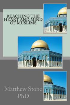 Paperback Reaching the Heart and Mind of Muslims Book