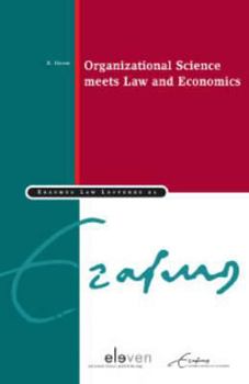 Paperback Organizational Science Meets Law and Economics Book
