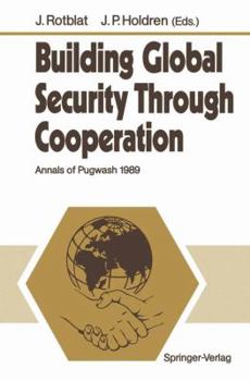Paperback Building Global Security Through Cooperation: Annals of Pugwash 1989 Book