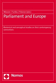 Paperback Parliament and Europe: Rhetorical and Conceptual Studies on Their Contemporary Connections Book