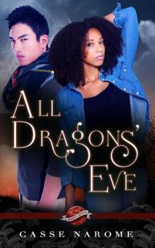 All Dragons' Eve - Book #8 of the Saint's Grove