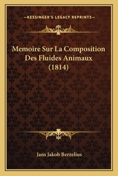 Paperback Memoire Sur La Composition Des Fluides Animaux (1814) [French] Book