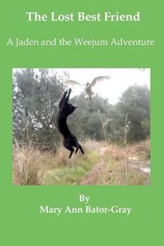 Paperback The Lost Best Friend: A Jaden and the Weejum Adventure Book