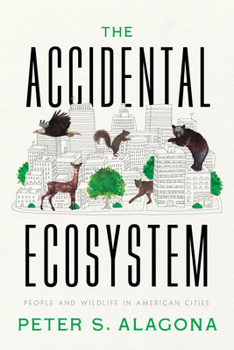 Paperback The Accidental Ecosystem: People and Wildlife in American Cities Book