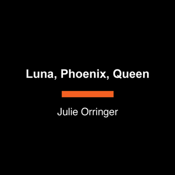 Paperback Luna, Phoenix, Queen [Large Print] Book