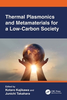 Paperback Thermal Plasmonics and Metamaterials for a Low-Carbon Society Book