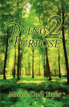 Paperback Dying 2 Purpose Book